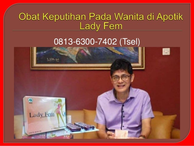 0813 6300 7402 Tsel Obat Keputihan Pada Wanita di Apotik 0813 6300 7402 Tsel Obat Keputihan Pada Wanita di Apotik