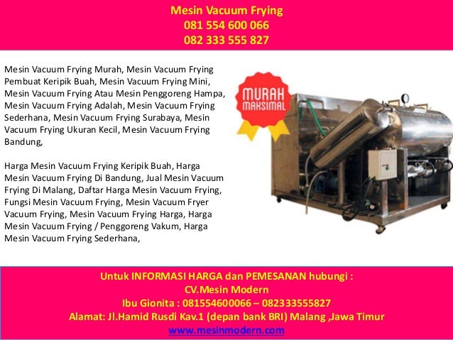 vacuum frying mini 081 554 600 066 082 333 555 827 mesin vacuum frying vacuum frying mini 081 554 600 066 082 333 555 827 mesin vacuum frying