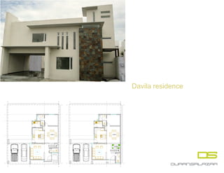 Davila residence
 