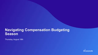 Navigating Compensation Budgeting
Season
Thursday, August 18th
 