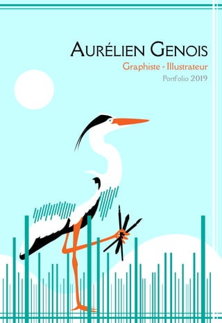 Portfolio 2019
Aurélien Genois
Graphiste - Illustrateur
 
