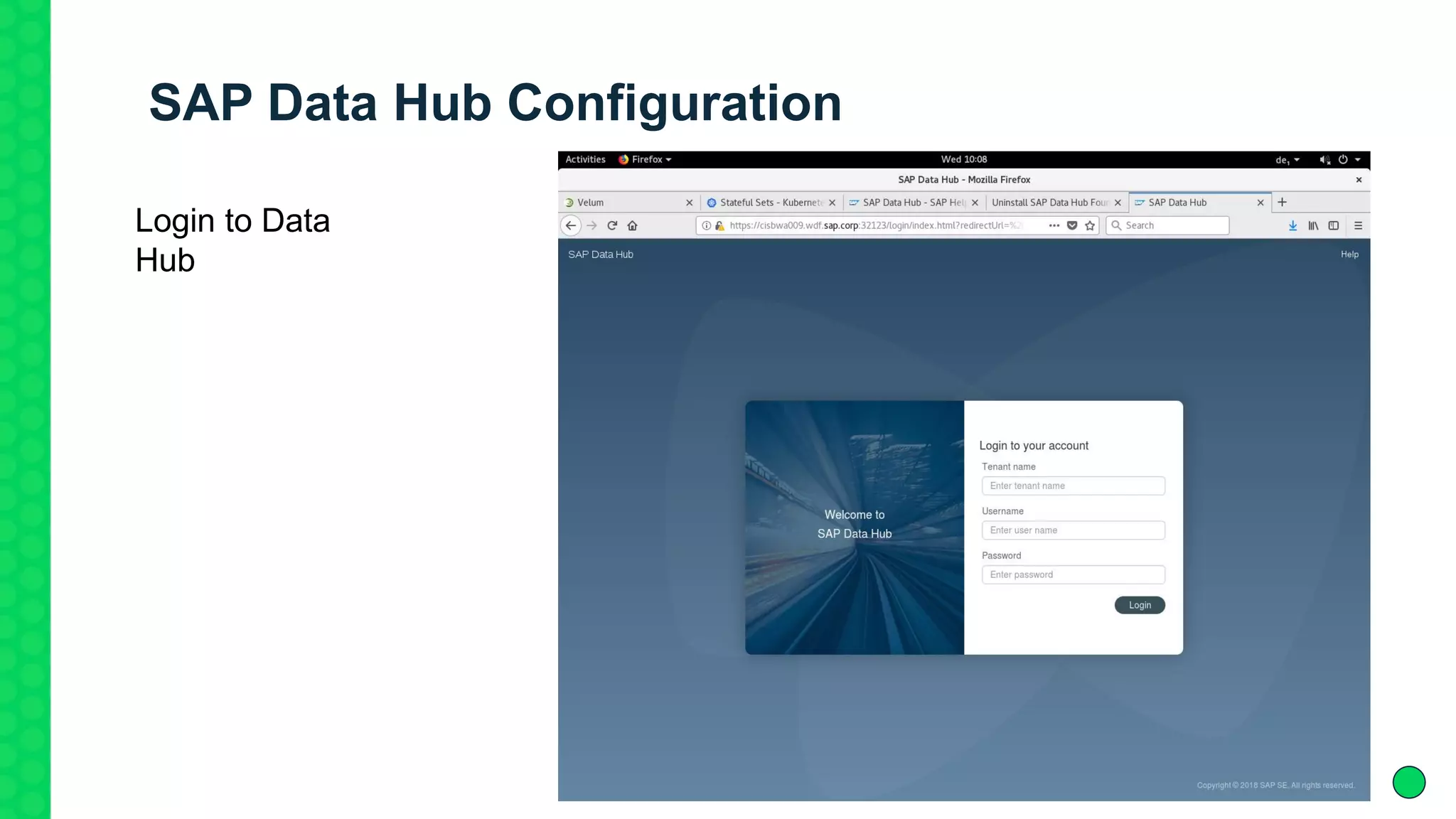 SAP Data Hub Configuration
Login to Data
Hub
 
