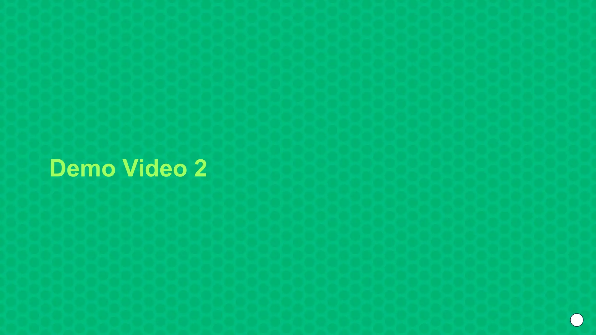 Demo Video 2
 