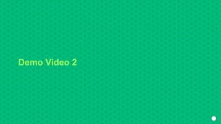 Demo Video 2
 