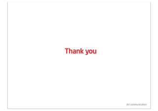 Thank you




            dni communication
 