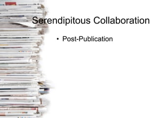 Serendipitous Collaboration Post-Publication 