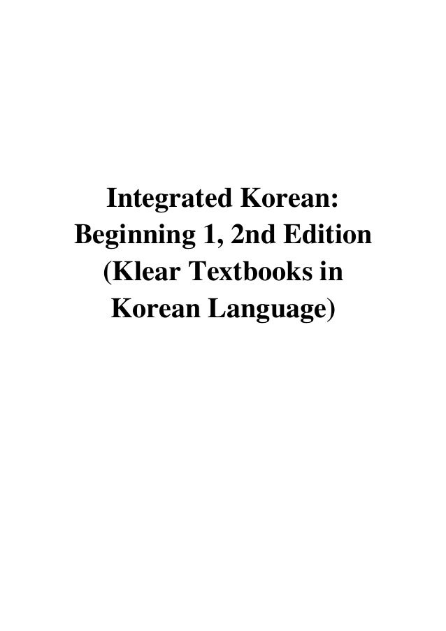 Integrated Korean: Beginning 1 - blogger.com integrated korean beginning 1 2nd edition pdf download