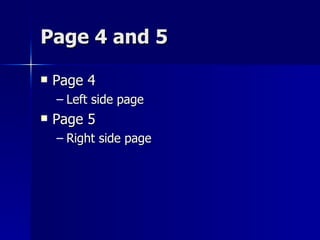 Page 4 and 5 Page 4 Left side page Page 5 Right side page 