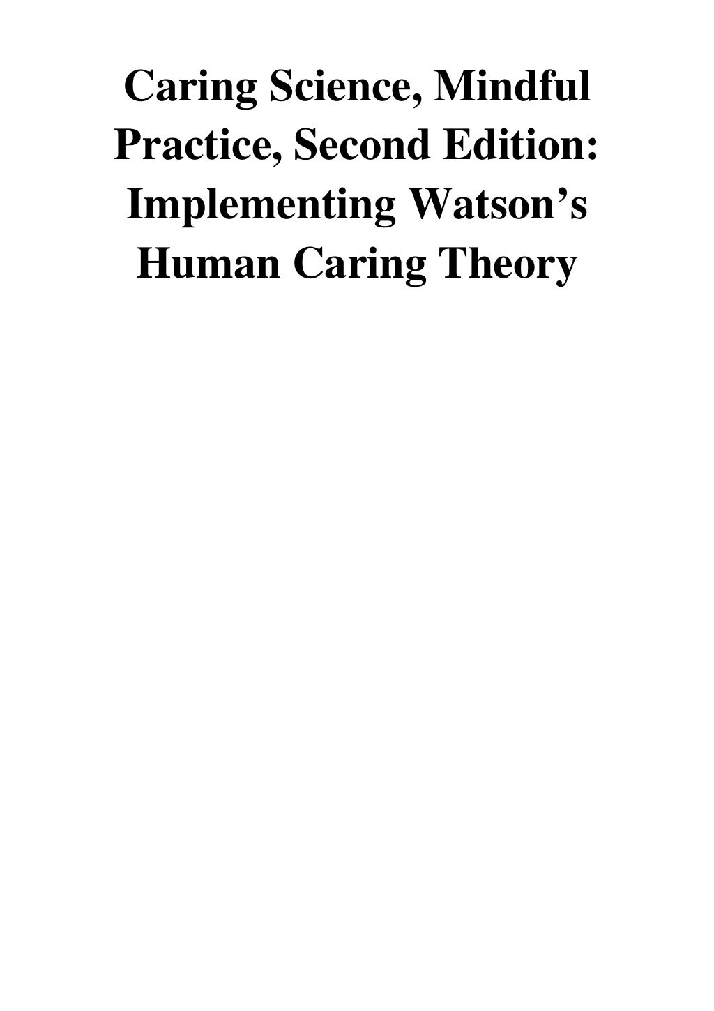 Caring Science, Mindful Practice, Second Edition PDF Kathleen Sitzman PhD RN CNE ANEF