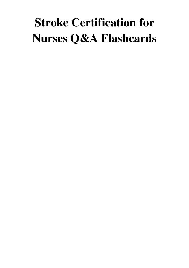 Stroke Certification for Nurses Q&A Flashcards PDF Kathy Morrison MSN