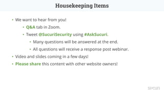 Housekeeping Items
•
•
•
•
•
•
•