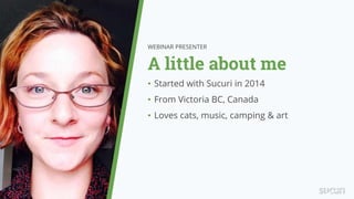 WEBINAR PRESENTER
A little about me
•
•
•