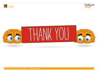 Keeping the tiger in the cage - Lizzie Paton www.taqaglobal.com 23
 