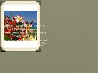 Sean Scott has been a Professional photographer for over two decades. Although his passion and main focus are surf and surf photography, sean puts a lot of time and effort into capturing beautiful coastal landscape shots. 