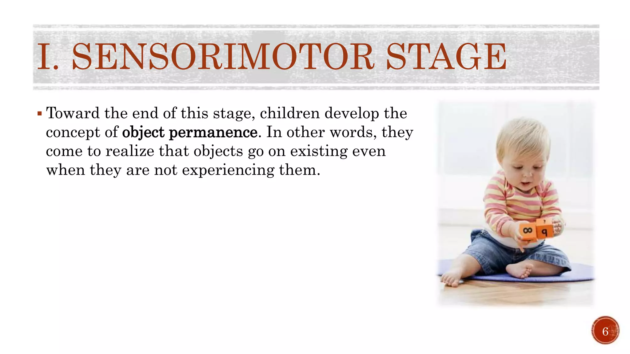 Development J Stages of Cognitive Development - J. Piaget | PPTX