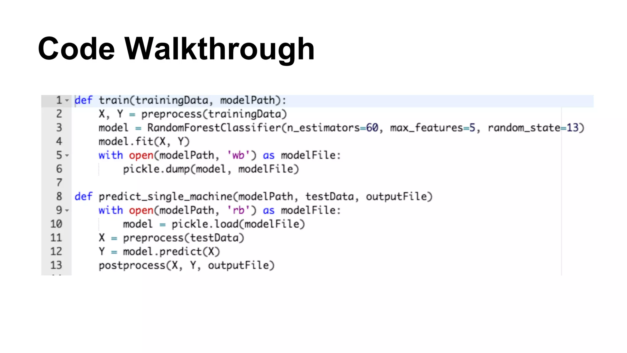 Code Walkthrough
 