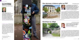 Services au public



Un horodateur                                     Des réponses à distance grâce au PVP                                                                                 Champignelles (Yonne)
dans le mobile                                                                                                                                “Champignelles, avec une identité forte
Issy-les-Moulineaux (Hauts-de-Seine)                                                                                                          de son territoire et des moyens de
                                                                                                                                              formation déjà présents : école vétérinaire,
                                                                                                                                              CFAA départemental, pôle d’excellence
                                                                                                                                              rural, a été tout de suite candidate à
                                                                                                                                              l’installation d’un Relais services publics.”
                                                                                                                                              Jacques Gilet, maire de Champignelles

                                                                                                                          p Proximité La population de Champignelles se plaignait de services
                                                                                                                          publics trop éloignés : la demande d’une meilleure accessibilité avait
“À Issy, la technologie s’est                                                                                             d’ailleurs été exprimée lors de l’élaboration de la charte d’aménage-
depuis longtemps mise au service                                                                                          ment et de développement. Le Point Visio-public proposé par France
des Isséens ! Le paiement du                                                                                              Télécom Orange répond à cette attente. Depuis son ouverture en 2009
stationnement par mobile est l’un                                                                                         dans le cadre d’un Relais services publics (RSP), les habitants des sept
des nombreux services en ligne                                                                                            cantons du Pays de Puisaye-Forterre sont en relation par visiophonie
que nous avons naturellement                                                                                              avec la CAF et Pôle emploi. Les adhérents de la Mutuelle sociale agri-
voulu rendre aux Isséens et aux                                                                                           cole peuvent aussi effectuer des e-démarches, transmettre ou recevoir
automobilistes de passage à Issy.”                                                                                        des documents en toute sécurité. > mairie.champignelles@wanadoo.fr
André Santini, maire d’Issy-les-Moulineaux,       > Pour plus d’informations sur cette initiative, rendez-vous sur parolesdelus.com
député des Hauts-de-Seine, ancien ministre


                                                  Numérique au village                                                                                             La Rochelle (Haute-Saône)
                                                                                                                                              “Ce site n’est que l’une des briques du
p Paiement à distance Pay By Phone est
                                                                                                                                              projet d’« entrée dans l’ère numérique »
un moyen de paiement de stationnement
                                                                                                                                              de la commune, mais apporte déjà
par téléphone mobile destiné aux usagers
                                                                                                                                              tellement aux habitants…”
isséens, travaillant à Issy-les-Moulineaux ou
de passage. L’outil offre un paiement à la du-                                                                                                Alexandre Multon, maire de La Rochelle
rée exacte, car l’automobiliste peut arrêter un
stationnement en cours et se faire rembour-
ser le trop-perçu. Grâce à une alerte SMS
d’avertissement, il peut prolonger à distance
                                                                                                                          p larochelle70.fr À l’ère d’Internet et de la mobilité perpétuelle des
sa durée de stationnement. L’usager choisit
                                                                                                                          citoyens, l’idée porteuse de ce projet de site municipal était de donner
le ticket papier, un reçu par courriel ou par
                                                                                                                          accès aux informations et services municipaux à tous, depuis n’importe
SMS. Le suivi des dépenses par Internet est
                                                                                                                          où. Pour que chacun soit informé au même moment – par exemple,
également possible.
                                                                                                                          de la mise en vente de lots de bois, actualité affichée habituellement
> eric.legale@ville-issy.fr
                                                                                                                          uniquement sur le panneau municipal de la mairie – et puisse accéder,
                                                                                                                          à distance, à l’information citoyenne utile (délibérations, agenda, mani-
> Pour plus d’informations                                                                                                festations locales, avis d’informations, horaires du ramassage scolaire,
sur cette initiative, rendez-vous                                                                                         état civil en ligne…). > mairiedelarochelle@laposte.net
sur parolesdelus.com                              > Si cette initiative vous intéresse, retrouvez-en l’intégralité sur parolesdelus.com

100 liberté, égalité, connectés 2.0                                                                                                                                          parolesdelus.com 101
 