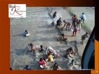 Pakistan floods 2010
                       34
 