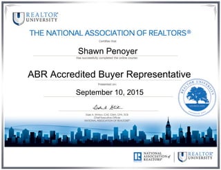 Shawn Penoyer
ABR Accredited Buyer Representative
September 10, 2015
 