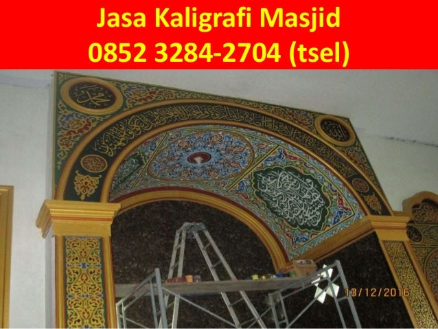 0852 3284 2704 Tsel Jasa Kaligrafi Masjid Bangkalan