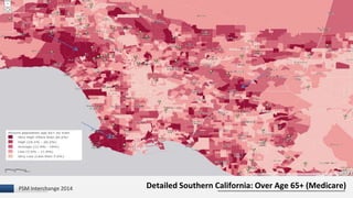 PISM Interchange 2014 Detailed Southern California: Over Age 65+ (Medicare) 
 