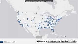 PISM Interchange 2014 All Avastin Notices Combined Based on Zip Codes 
 