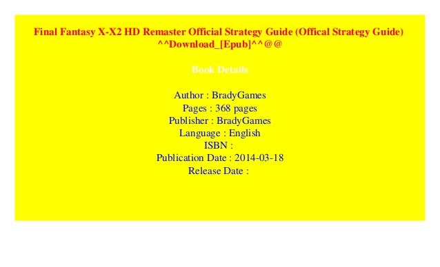Final Fantasy X 2 Strategy Guide Final Fantasy X 2 Strategy Guide