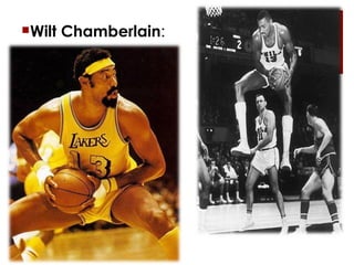 Wilt Chamberlain : 