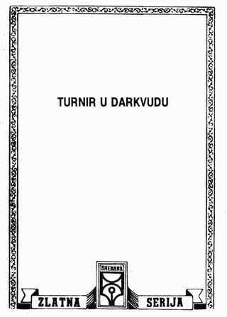 0859. TURNIR U DARKVUDU
