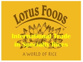 International Trade in Specialty Rices 