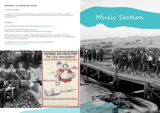 24
During the First World War schools were affected in many ways. Some were used by the military as training grounds. Some schools
encouraged pupils to sign up when they left. Even primary schools were involved in national campaigns such as blackberry collecting to
make jam for the troops.
Find out more about the schools and the First World War at www.ww1schools.com
Research the First World War heritage of your school.
(If your school is new, ﬁnd a school in your area which dates back 100 years.)
Pupils at Shrewsbury School in Surbiton researched former pupils who were of an army age in 1914-18 and
discovered the names of 5 young men who had not been remembered in their memorial. In 2014 they dedicated a
second memorial to these young men.
Find suggestions on how to research stories of schools and the First World War:
www.ww1schools.com/researching.html
© IWM.
ACTIVITY
Worksheet - First World War Schools
Primary & Secondary
Q_013388
Music Section
© IWM. Q 54101
Image: with thanks to The Army Children Archive TACA)
Trench mortar shells made at a training
school by boys in the United Kingdom
during the First World War.
Girls pose with cabbages grown for their
school during the First World War.
© IWM. Q 31152
25
 