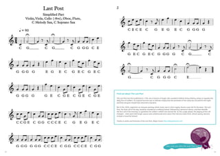 42 43
Who will you play the Last Post for?
Find out about The Last Post
The Last Post was first published in 1798, one of dozens of bugle calls sounded in British Army infantry camps to regulate the
daily lives of soldiers. Its original function was to indicate simply that the perimeter of the camp was secured for the night
and that everyone should have returned to barracks.
But in the 1850s, regiments on overseas postings where music was in short supply, found a new role for the piece. The Last
Post, the final call of the day, would be sounded at a military funeral, followed by a period of silence, and then Reveille,
the first call of the morning, to symbolise the soldier’s rebirth into eternal life. As this usage spread, the playing of the call
changed – notes were held longer, pauses were emphasised and a piece that had once been brisk, almost jaunty, became
instead a mournful lament.
Thanks to writer and historian of the Last Post, Alwyn Turner http://alwynwturner.com
 