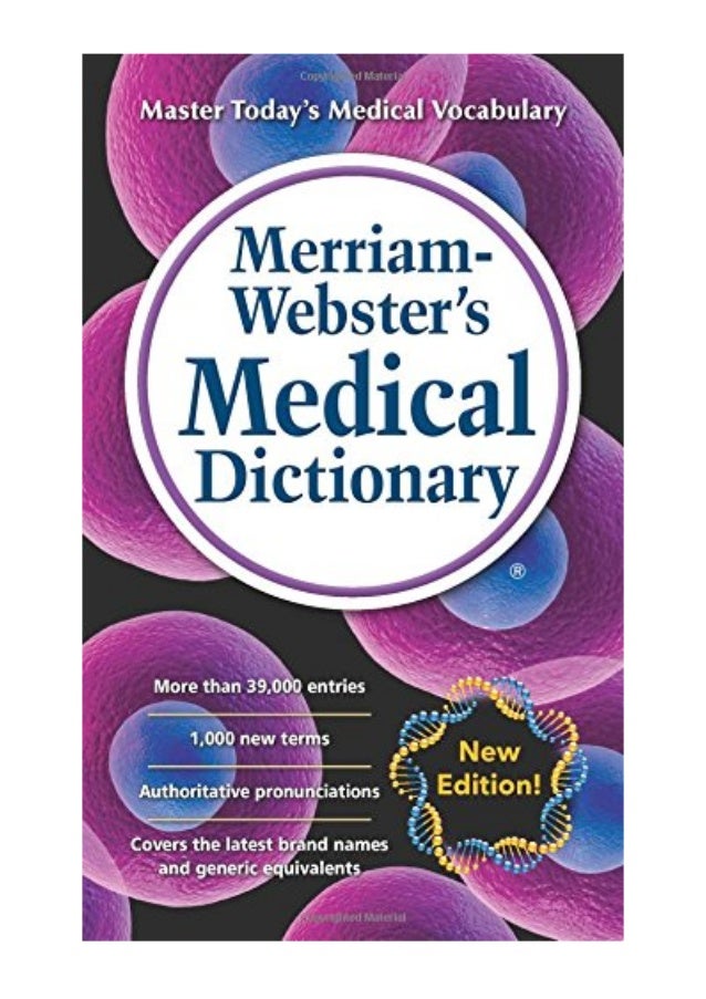 Merriamster's Medical Dictionary, New Edition (c) 2016 Merriam