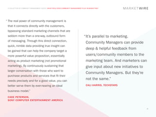 A COLLECTION OF COMMUNITY MANAGEMENT ADVICE: WHAT ROLE DOES COMMUNITY MANAGEMENT PLAY IN MARKETING?




“	The real power o...