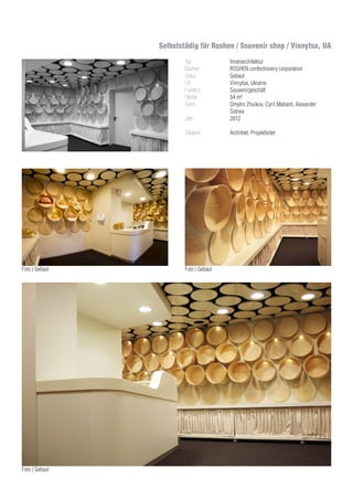 Selbststädig für Roshen / Souvenir shop / Vinnytsa, UA
Innenarchitektur
ROSHEN confectionery corporation
Gebaut
Vinnytsa, Ukraine
Souvenirgeschäft
54 m²
Dmytro Zhuikov, Cyril Matiash, Alexander
Sidnev
2012
Architekt, Projektleiter
Typ
Bauherr
Status
Ort
Funktion
Fläche
Team
	
Jahr
Tätigkeit
Foto / Gebaut
Foto / Gebaut Foto / Gebaut
 