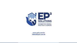 www.ep3s.com.br
fabio@ep3s.com.br
 