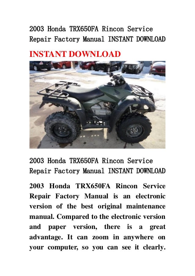 2003 Honda TRX650FA Rincon Service Repair Factory Manual INSTANT DOWN…