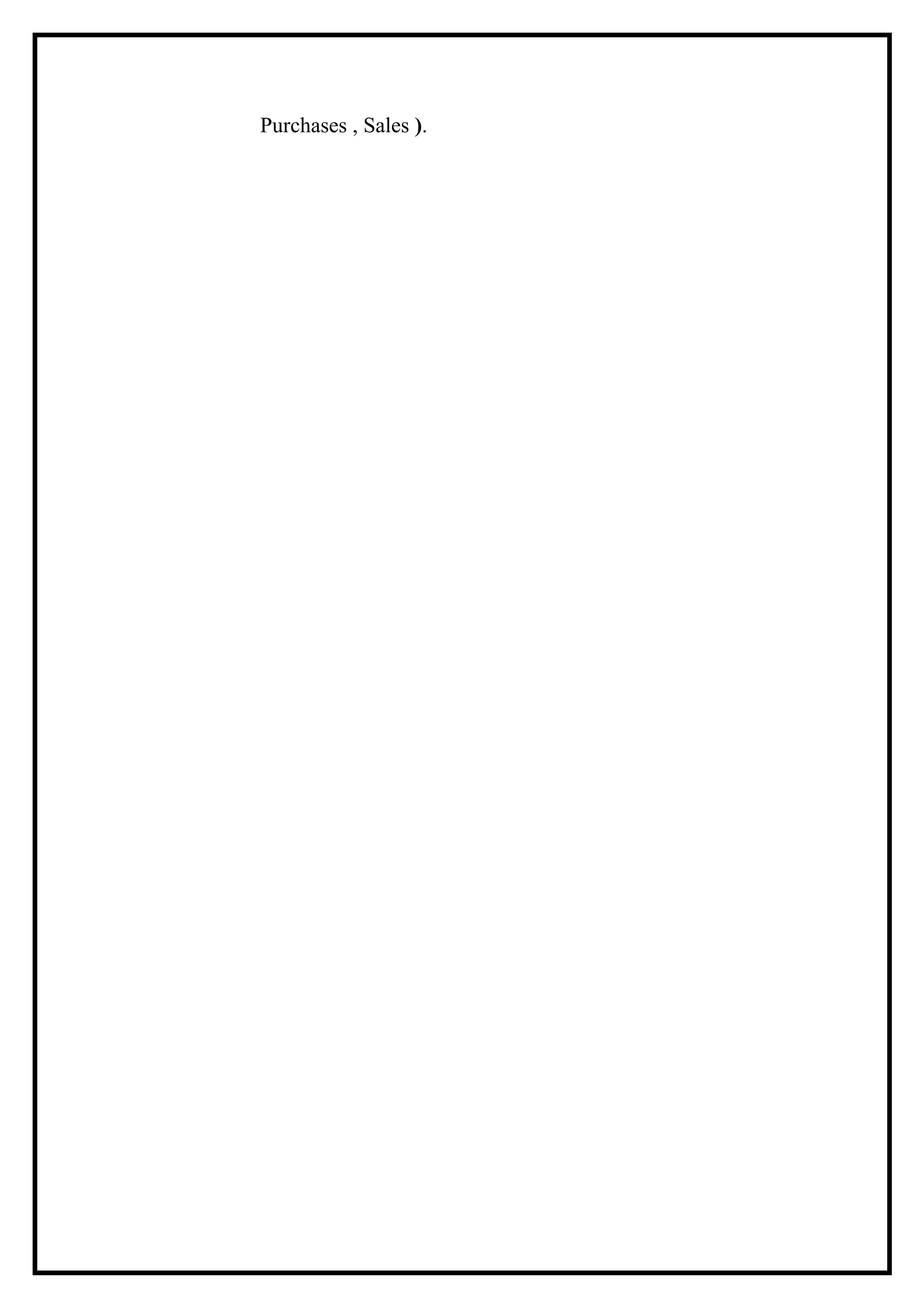 Purchases , Sales ).
 