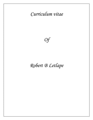 Curriculum vitae
Of
Robert B Letlape
 