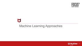 17
Machine Learning Approaches
 