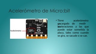 Acelerometro en la microbit para trabajar en | PPTX