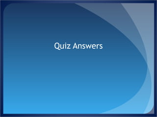 Quiz Answers 
