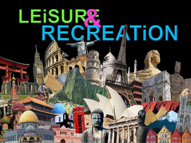 recreation and entertainment tourism industry