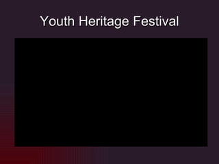 Youth Heritage Festival 