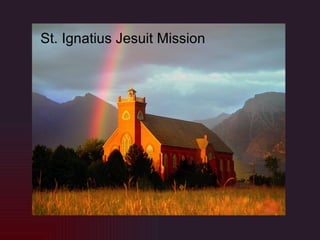 St. Ignatius Jesuit Mission 