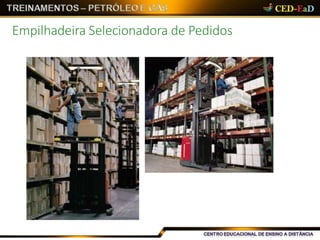Empilhadeira Selecionadora de Pedidos
 