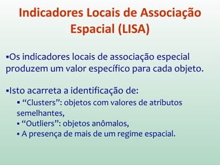 Atributo considerado
percentagem de idosos
São Paulo
 