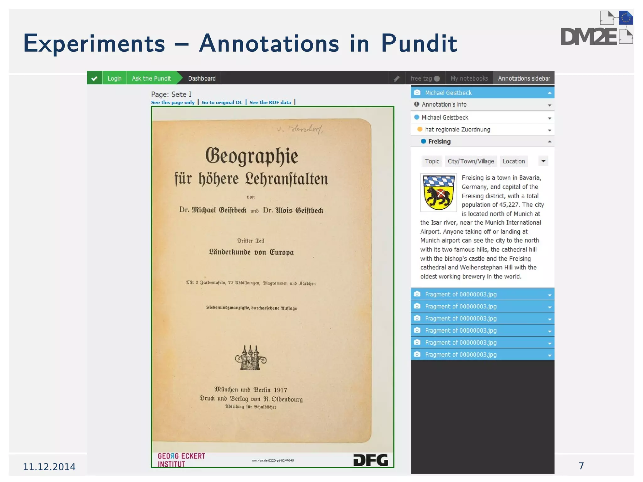 Experiments – Annotations in Pundit 
11.12.2014 DM2E - ALL-WP-6 (Pisa) 7 
 