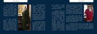 HISTÓRIA                                                                                                          HISTÓRIA


	      Esta tradição, crê-         e,      consequentemente,      base comercial - Casas        simples em grandes quantidades
-se, ter tido início quando        trazendo um estado de          da Inglaterra Victoriana      de qualidade duvidosa por parte
a Ilha foi descoberta no           grande      pobreza     aos    - para o benefício das        dos Sírios e Libaneses -, houve
séc. XV, produzido pelas           trabalhores. Sendo assim,      bordadeiras nativas.          uma    necessidade,  no   período
fidalgas como necessidade          decidiu    transformar    o                                  pós-guerra, de implementar um
de decoração das suas              bordado numa pequena           	     Naquela altura, foi     novo espírito empresarial, com a
roupas do lar, assim como do       indústria caseira, deixando    organizada uma exposição      finalidade de fazer renascer esta
vestuário. Mas, em meados          de     ser     um      mero    das indústrias madeirenses    bela arte na sua melhor qualidade.
do séx XIX, é que começa           passatempo, e em que eram      no Palácio de S. Lourenço
realmente a sua História.          usadas as suas próprias        e o interesse britânico       	     Foi nesta fase que foi
                                   habilidades, principalmente    foi tão manifestado, que      fundada a Patrício & Gouveia, a qual
                                   a organização e motivação,     a Madeira recebeu um          ainda traz consigo a bela tradição
	     Em      1950,    Elizabeth   e desenhos feitos por si.      convite para estar em         do Bordado Madeira, entre outros
Phelps - filha de Joseph                                          Londres     na   Exposição    artigos com a sua própria ilustre
Phelps,    comerciante        de   	     Nos primeiros dias, os   Universal, tendo sido o       marca na História da Ilha.
vinhos - iniciou uma pequena       bordados foram vendidos        Bordado    Madeira    muito
escola de bordado para as          secretamente entre amigos      elogiado pela sua pureza e    	            O B o r d a d o M a d e i r a é ex p o r ta d o , d e s d e o s é c . X I X ,
mulheres e meninas. Bella,         pessoais   da   família,   e   perfeição artística Devido    p a r a vá r i o s p a í s e s p o r t u d o o m u n d o , d e s d e I n g l ate r r a
como era mais conhecida,           depois, com a popularidade,    ao declínio desta indústria   E s ta d o s U n i d o s , I tá l i a , A u s t r á l i a , Fr a n ç a , S i n g a p u r a ,
tomou esta iniciativa, pois        foram entregues a um           durante e 1ª Guerra Mundial   B r a s i l , e nt r e o u t r o s , q u e a p r e c i a m a s p e ç a s d e B o r d a d o
uma praga de filoxera estava       agente em Inglaterra que       - altura em que foram         M a d e i r a e m u i ta s f o r a m , e s ã o , o a d o r n o d a s m e s a s d a
a   prejudicar      as    vinhas   lidou com eles com uma         produzidos        trabalhos   a r i s to c r a c i a e u r o p e i a .
 