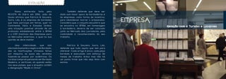 EVOLUÇÃO


	     Numa     entrevista  feita pela      	       Também defende que deve ser
REVISTA do Diário em 2006, João de         dado «um maior apoio às bordadeiras e
Sousa afirmou que Patrício & Gouveia,      às empresas, como forma de incentivo,
Sucrs, Lda, é «a empresa de bordados
que mais participa em feiras, quer no
                                           para nãomdeixar morrer o artesanato».
                                           Considera que, o conjunto escultório que
                                                                                      EMPRESA
Continente, Itália e Estados Unidos,       se encontra no IBTAM, em homenagem                   R e l a ç ã o c o m o Tu r i s m o e L o c a n t e s
uma situação possível através de um        à bordadeira, deveria de ser colocado
protocolo estabelecido entre o IBTAM       junto ao Mercado dos Lavradores, pela
e o ICEP (Instituto das Empresas para      visibilidade e reconhecimento do seu
os Mercados externos», o qual na sua       trabalho.
opinião se deve manter.


	      Uma   infelicidade,    que   tem    	     Patrício & Gouveia, Sucrs, Lda.
afectado basta nte o negócio do Bordado,   defende que tudo aquilo que tem para
são as falsificações chinesas feitas       oferecer. Cada artigo é único, cada peça
por máquina, as quais são vendidas         bordada é executada com esforço de
fazendo-se passar por autênticas. Os       meses de trabalho árduo mas não há
turistas compram pensando ser Bordado      um ponto firme que não seja feito com
Madeira, e verificam, só quando estão      estima.
nos seus países, que a etiqueta contém
a designação “ Made in China”.
 